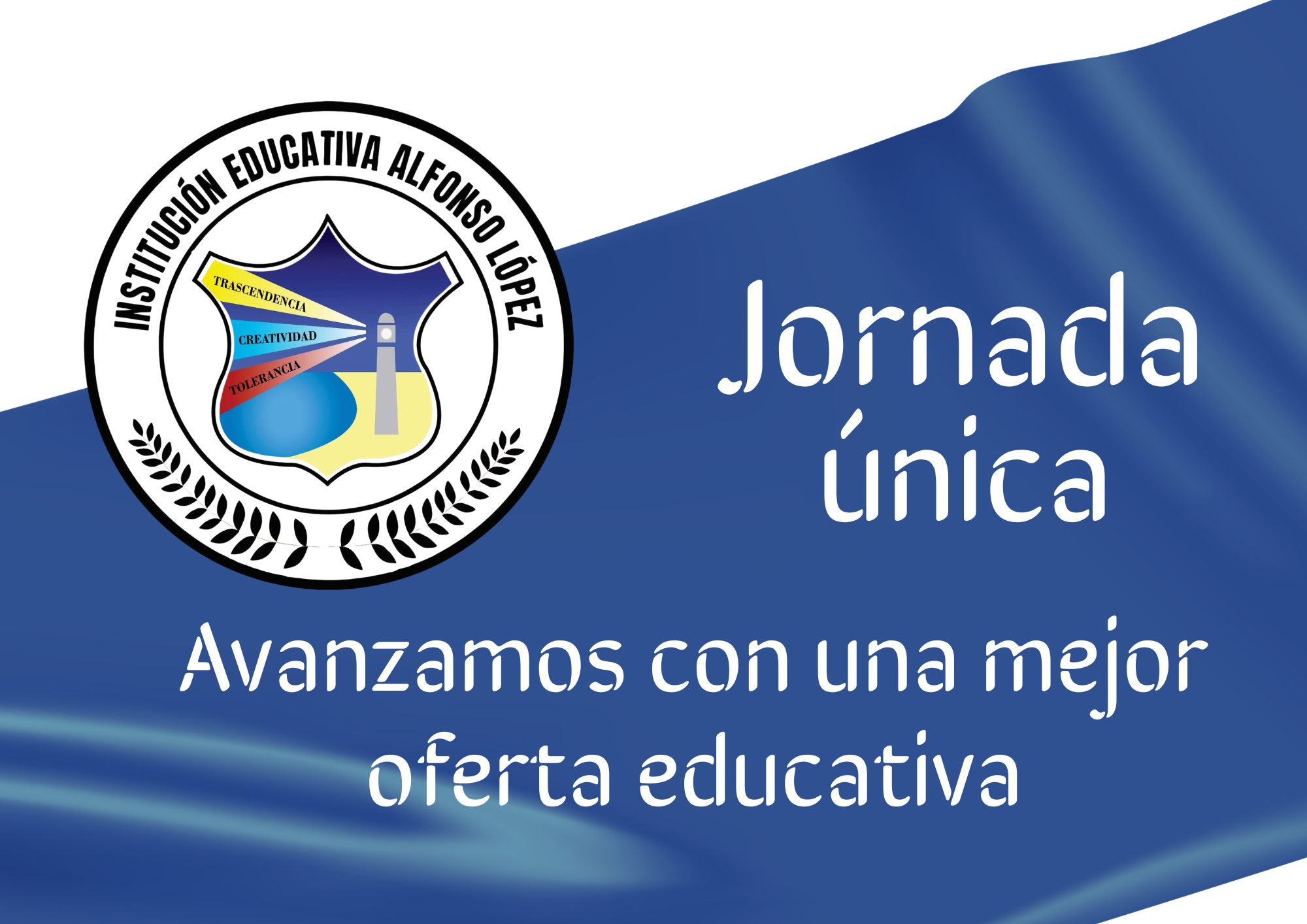 Jornana única. I.E. Alfonso López